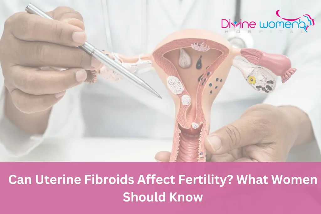 Can Uterine Fibroids Affect Fertility? What Women Should Know