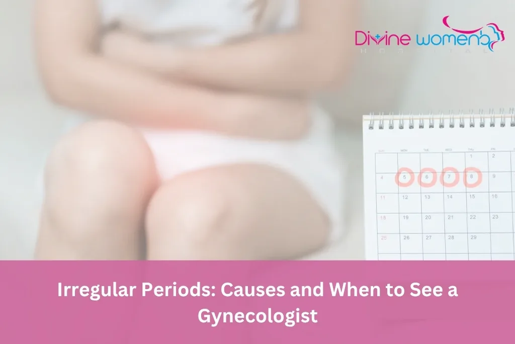 Irregular periods: causes and when to see a gynecologist